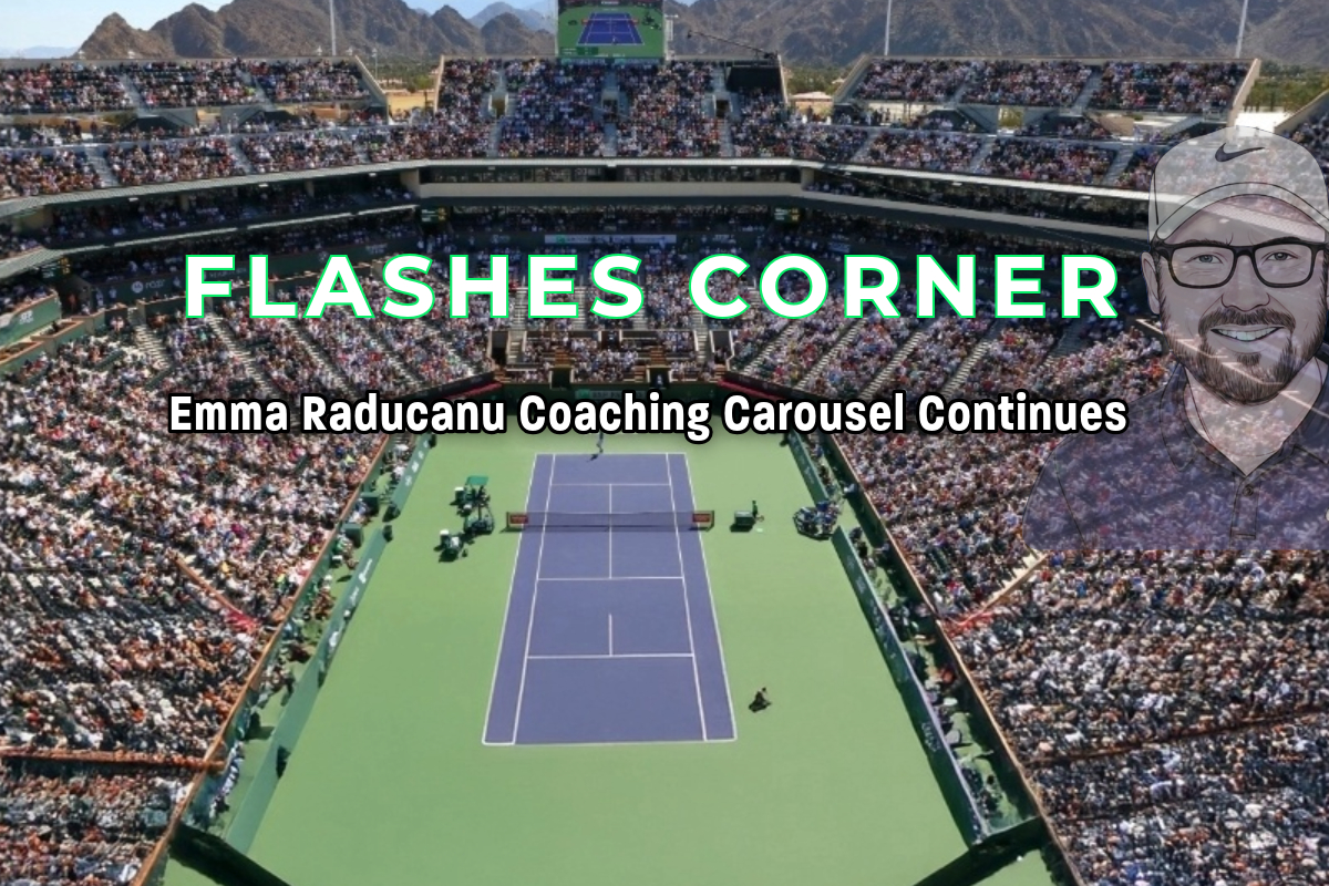 Emma Raducanu Coaching Carousel-Crush Rush News-Flashes Corner-WTA Tour spotlight