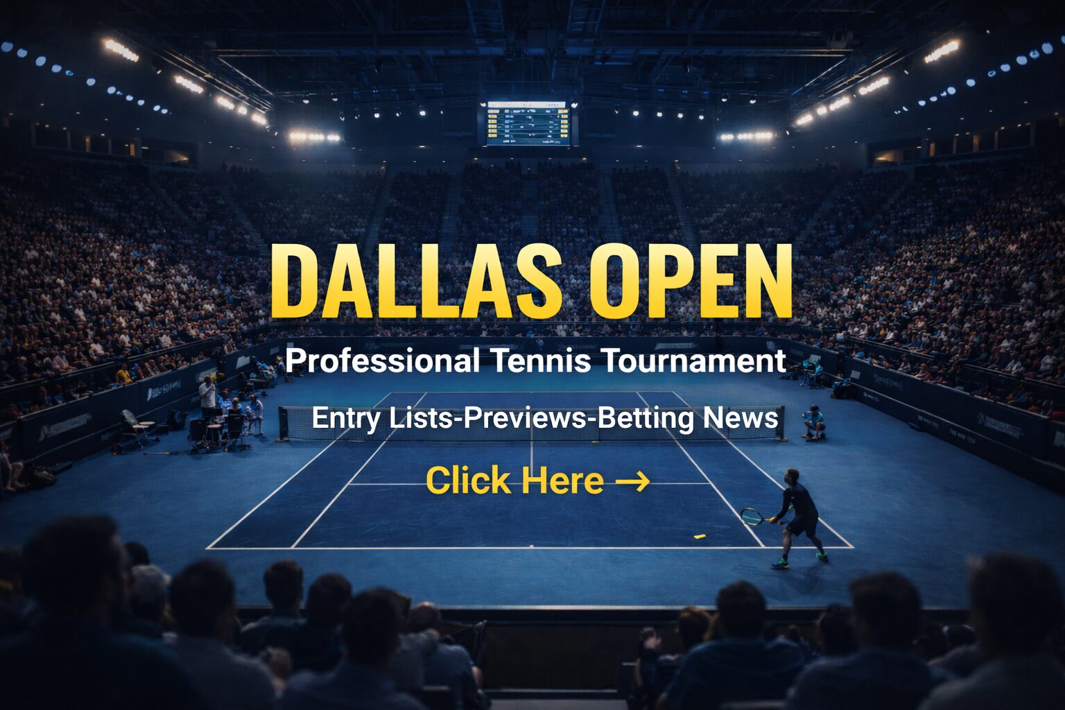 Dallas Open ATP 500 Entry List Betting Analysis