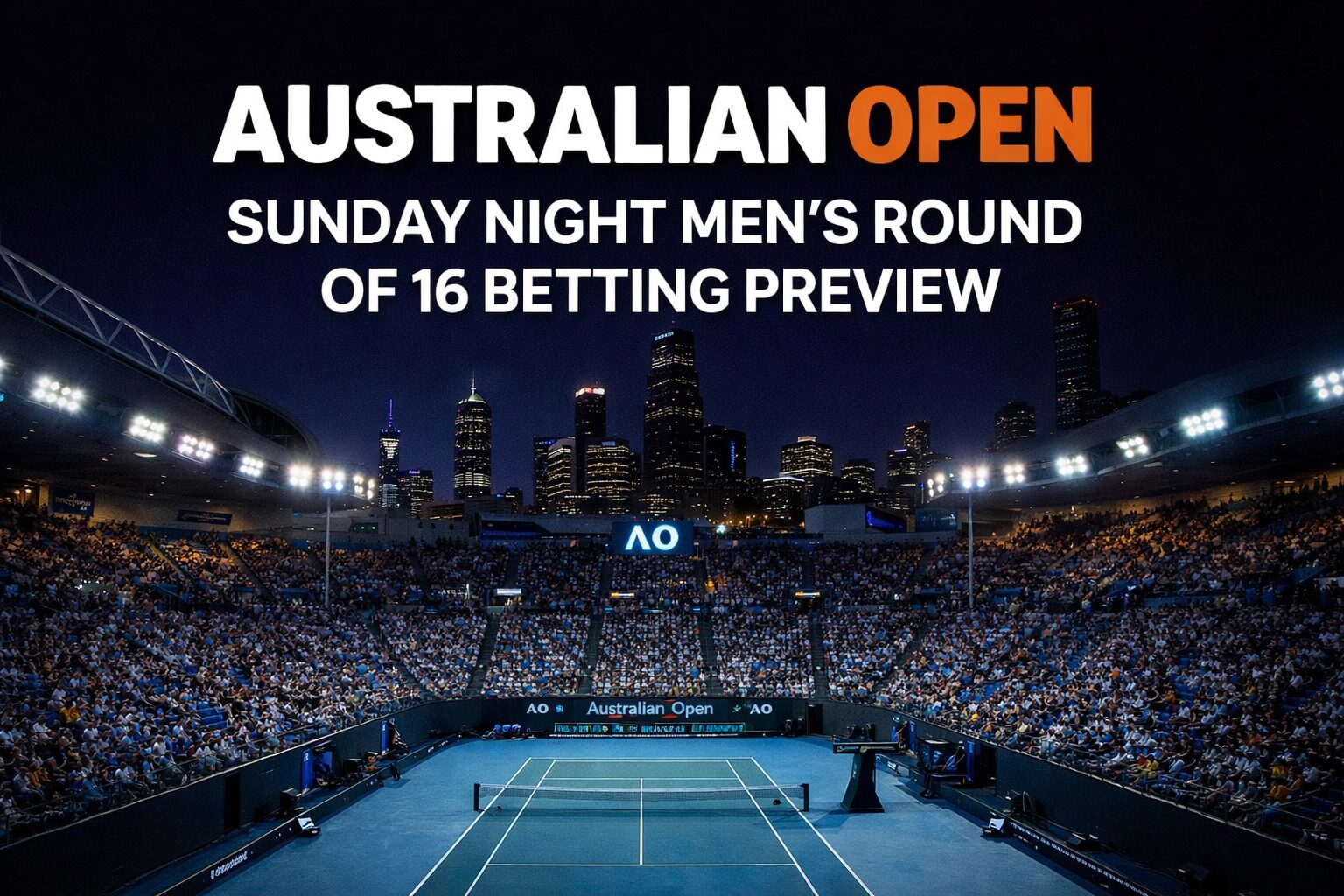Australian Open Sunday Night Matches betting preview