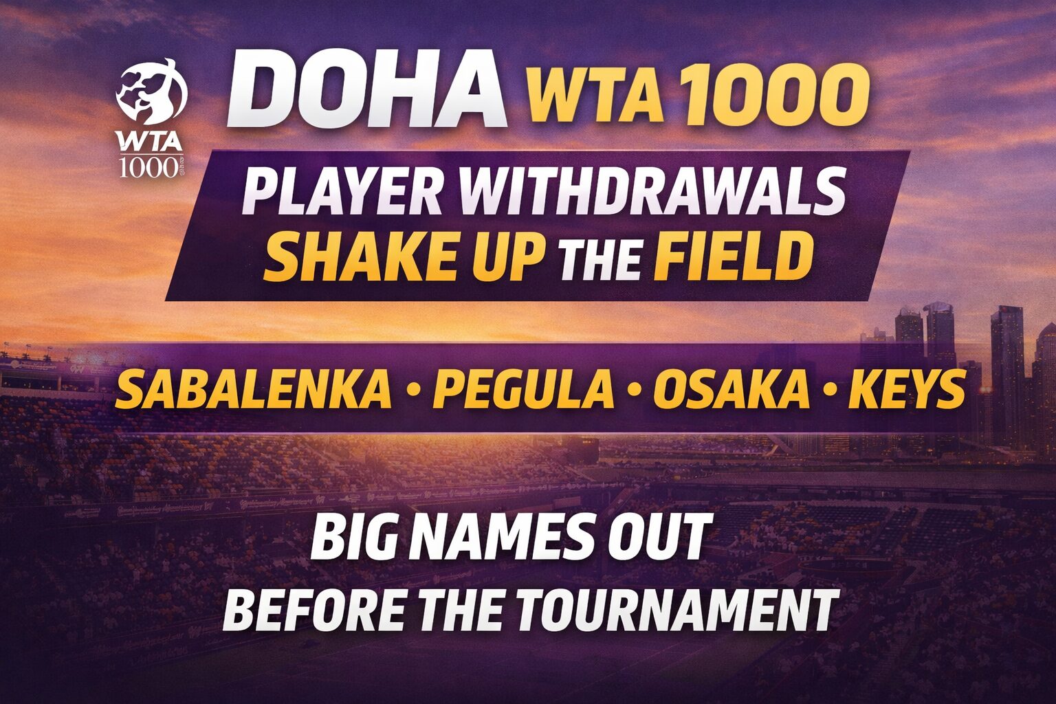 Doha WTA 1000 player withdrawals