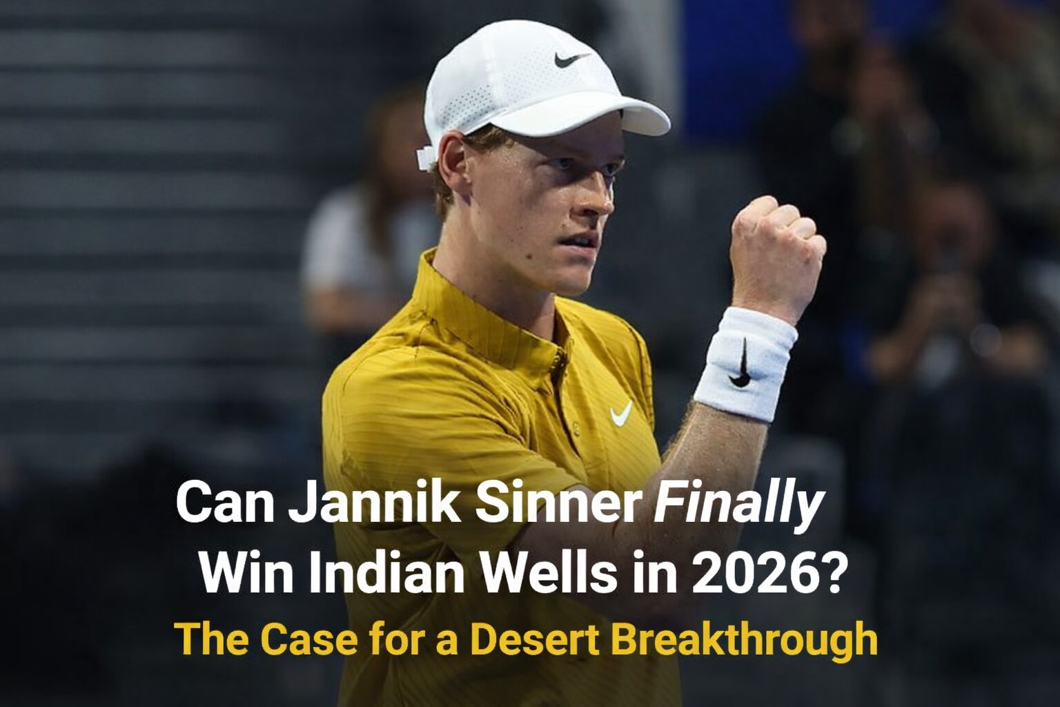 Jannik Sinner Indian Wells 2026