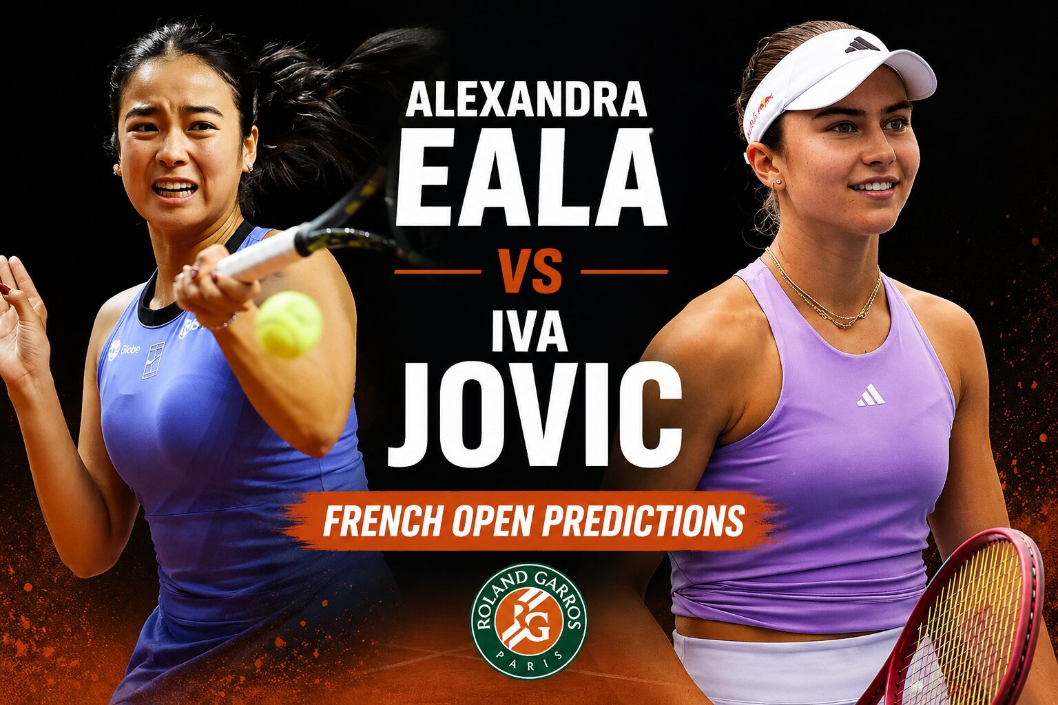 Alexandra Eala vs Iva Jovic French Open Predictions