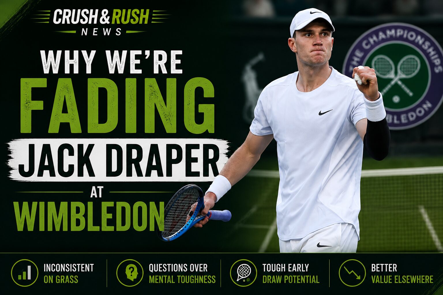 Why We're Fading Jack Draper at Wimbledon